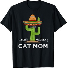 Fun Cat Lover Humor Gifts Women  Funny Meme Saying Cat Mom T-Shirt