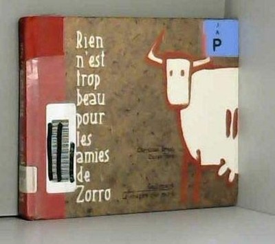 Nichts ist zu schön für die Freunde von Zorro | Pare Bruel Olivier | Guter Zustand