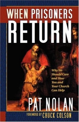 When Prisoners Return Perfect Pat Nolan