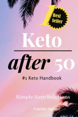 Keto After 50: #1 Keto Handbook: We made this easy. Mea -  NEW Frankie Jepsen 20