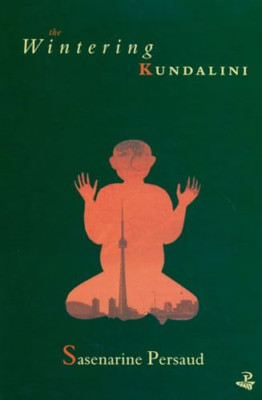 The Wintering Kundalini - Paperback NEW Persaud, Sasena 31/10/1998