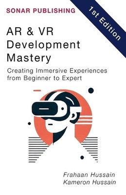 AR & VR Development Mastery: Creating Immersive Experiences from Beginner to Exp