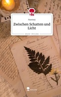 Zwischen Schatten Und Licht. Life Is A Story - Story.One Noemey