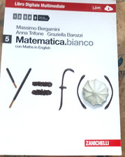 MATEMATICA.BIANCO VOL. 5 - M. BERGAMINI A. TRIFONE G. BAROZZI - ZANICHELLI