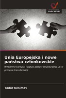 Unia Europejska I Nowe Pa¿Stwa Cz¿Onkowskie Todor Kesimov Taschenbuch Polnisch