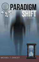 Michael T. Gracey | Paradigm Shift | Buch | Englisch (2018) | A Novel | Gebunden