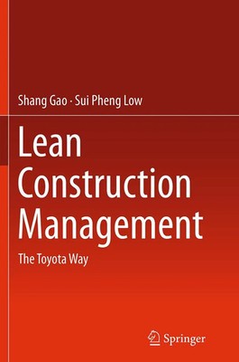 Lean Construction Management The Toyota Way Shang Gao (u. a.) Taschenbuch xxi