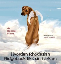 Hvordan Rhodesian Ridgeback fikk sin hrkam by Denise Flaim (Finnish) Hardcover B