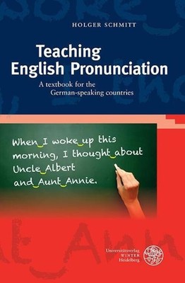 Teaching English Pronunciation | A textbook for the German-speaking countries
