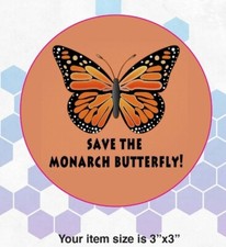 SAVE THE MONARCH BUTTERFLY STICKERS 3" round WORLDWIDE SHIPPING 3 PACK