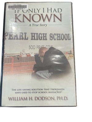 If Only I Had Known William H. Dodson 2009 Signed First Printing International