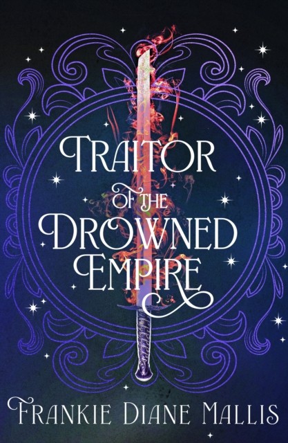 Traitor of the Drowned Empire by Frankie Diane Mallis (Paperback Book)