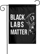 Labradors Black Labs Matter Garden Yard Flag Welcome House Flag, 12