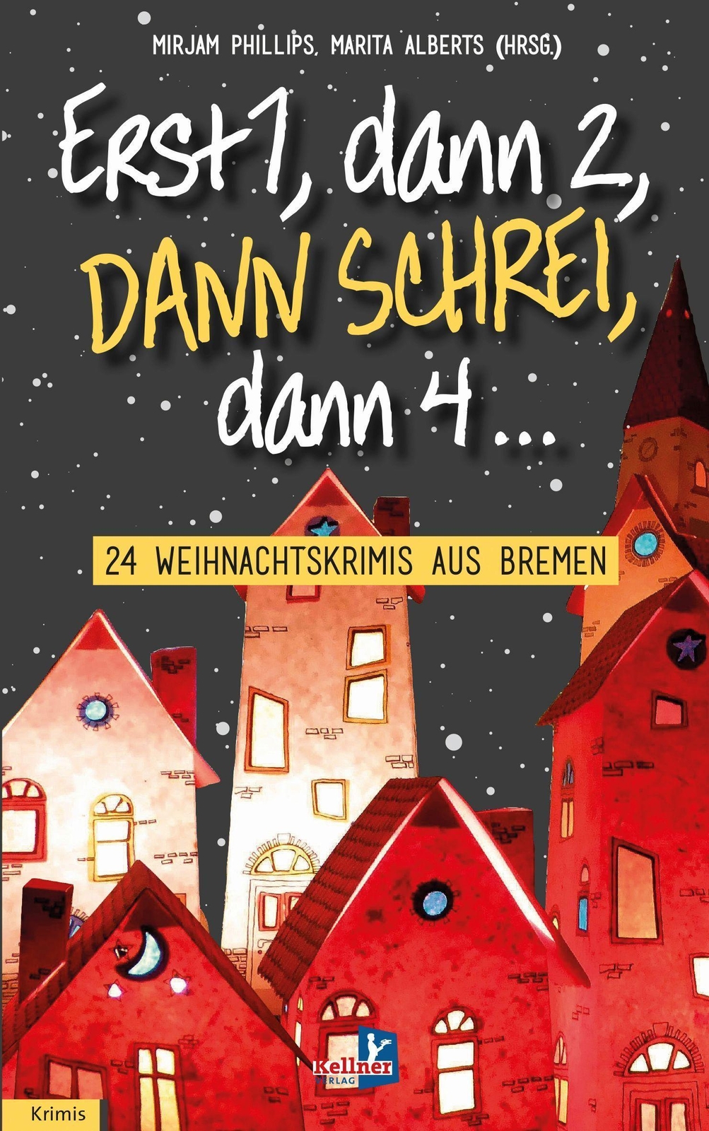 Erst Eins, Dann Zwei, Dann Schrei, Dann Vier..., Mirjam Phillips