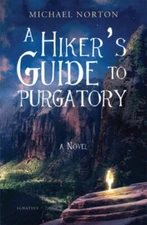 Hiker's Guide to Purgatory by Michael Norton (2022, Trade Paperback)