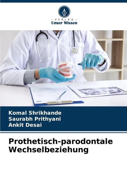 Komal Shrikhande (U. A.) | Prothetisch-Parodontale Wechselbeziehung | Buch-image