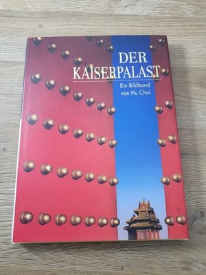 Der Kaiserpalast, ein Bildband, Hu Chui