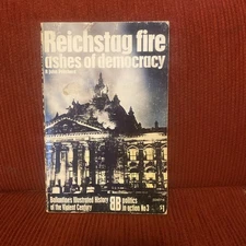 Reichstag Fire Ashes Of Democracy Ballentines Illustrated History
