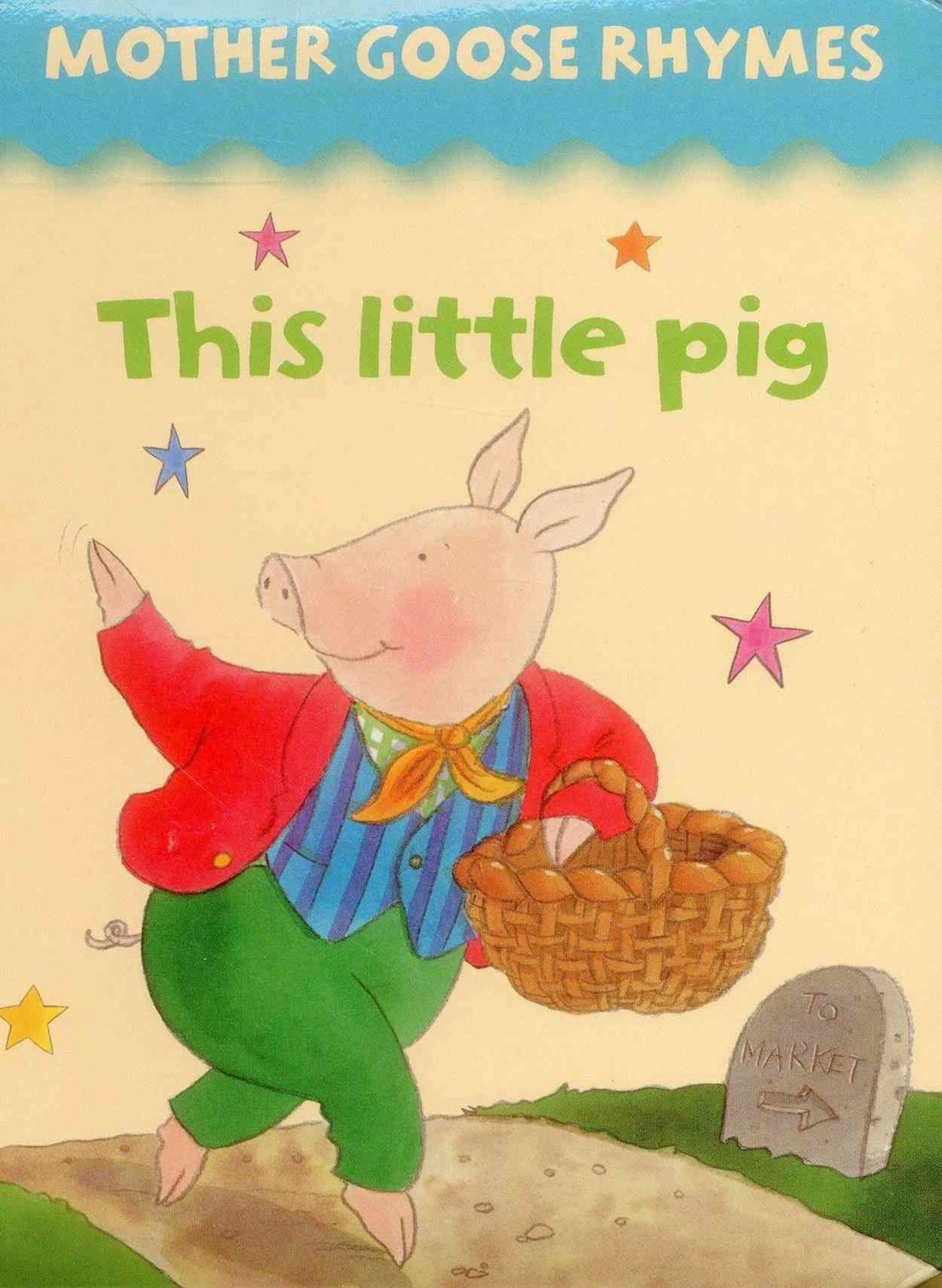 Mother Goose Rhymes: this Little Pig by Lewis Jan (Board book)
