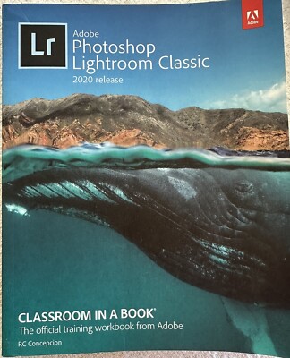 Adobe Photoshop Lightroom Classic Classroom in a Book (2020 release)