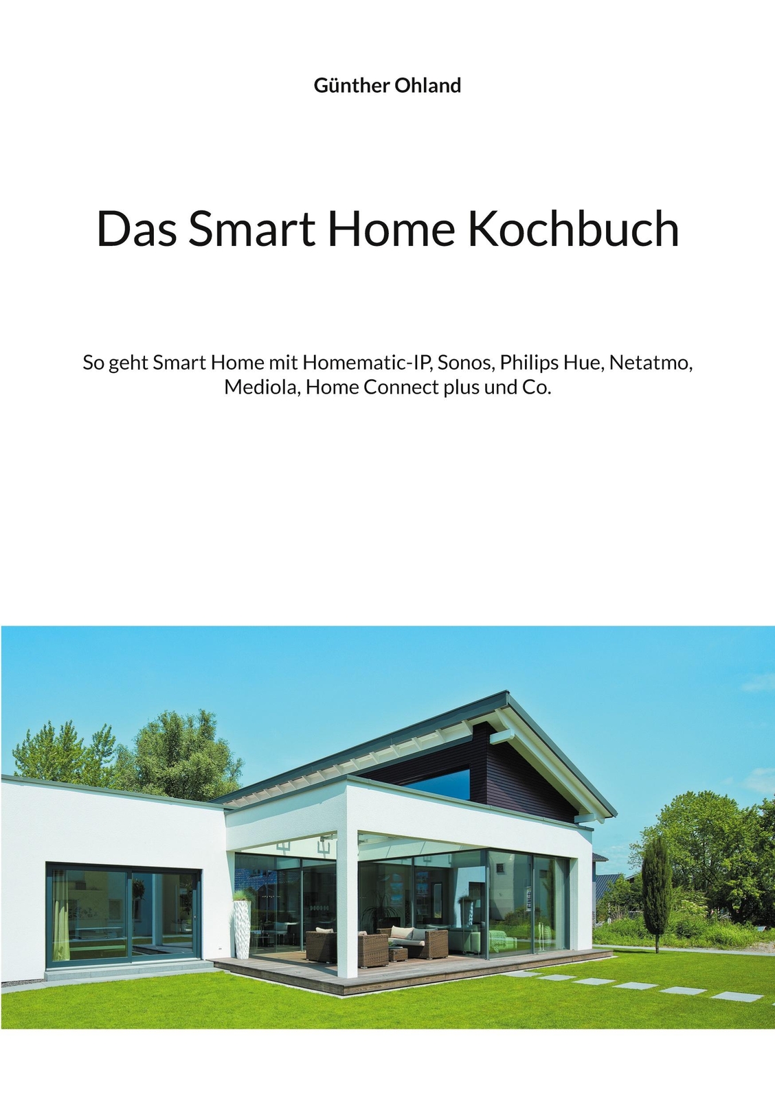 Das Smart Home Kochbuch | Ohland, Günther