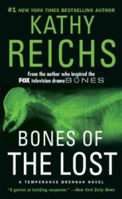 Bones of the Lost: A Temperance Brennan Novel By Reichs, Kathy - VERY GOOD