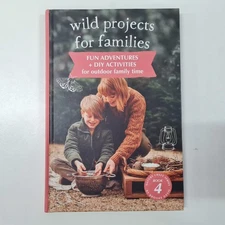 Wild Projects For Families by Brooke Davis HC  fun adventures & DIY activities