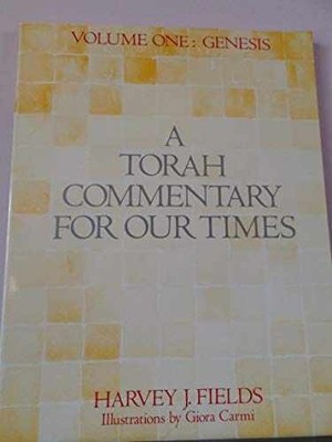 A Torah Commentary for Our Times: - Paperback, by Fields Harvey J. - Very Good x