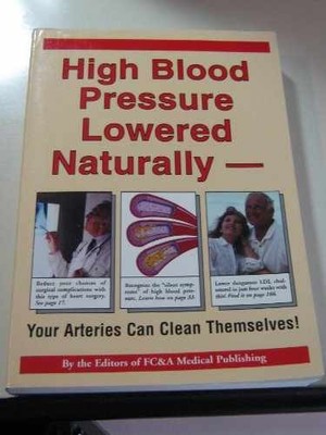 High Blood Pressure Lowered Naturally: Your - Paperback, by FC&A - Very Good j