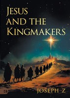 Jesus And The Kingmakers Joseph Z Taschenbuch Englisch 2024 Harrison House