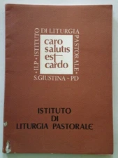 Institute of Pastoral Liturgy Dear Salutis Est Cardo S. Giustina Padua 1978