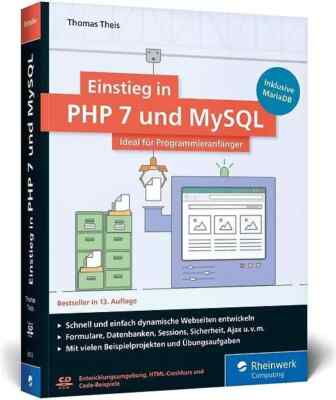 Einstieg in PHP 7 und MySQL: Für Programmieranfänger geeignet. Inkl. MariaDB