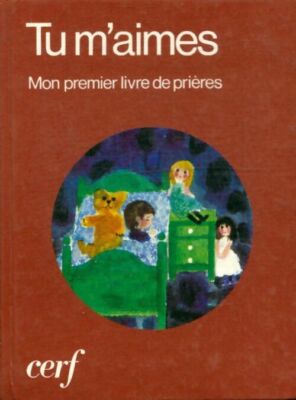 Tu m'aimes. Mon premier livre de prières - Eduard Haller - V428237