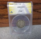 1908-O Liberty Head or Barber Silver Quarter ANACS : F12 : BUY-IT-NOW