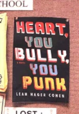 Heart, You Bully, You Punk by Leah Hager Cohen: Used