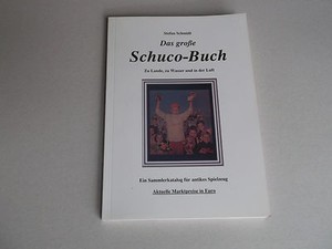 Marktpreise !!! farbiger Sammlerkatalog Das große Schuco Buch