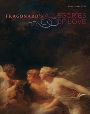 . Molotiu Fragonard′s Allegories of Love (Hardback) (UK IMPORT)