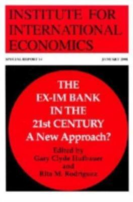 Ex-Im Bank in the 21st Century : A New Approach?, Paperback by Hufbauer, Gary...