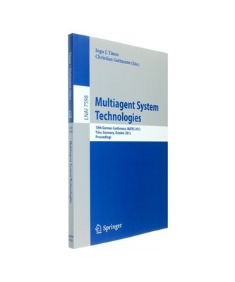 Multiagent System Technologies: 10th German Conference, MATES 2012, Trier German