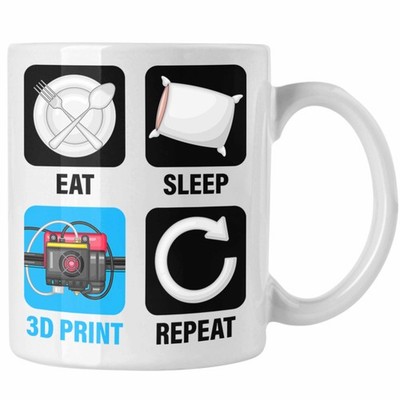 3D Drucker Tasse Geschenk für 3D Printing Eat Sleep 3D Print Repeat Männer