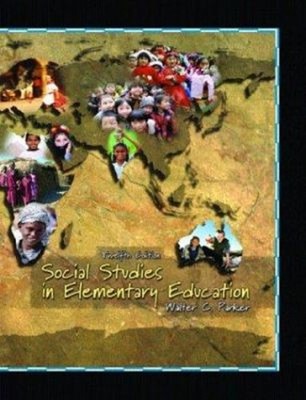 Social Studies in Elementary Education Hardcover Walter Parker