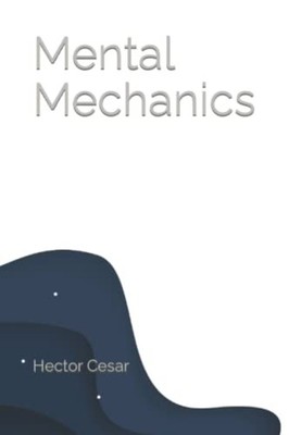 Mental Mechanics -  NEW HECTOR. CESAR 2022-02-22