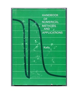 Handbook of Numerical Methods and Applications, Kelly, Louis G.