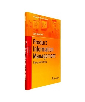 Product Information Management: Theory and Practice: Theory and Practice, Abraha