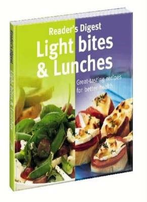 Light Bites and Lunches (Eat Well, Live Well),Reader's Digest