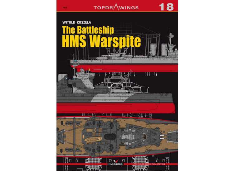 Kagero - 7018 Top Drawings 18 - The Battleship HMS Warspite