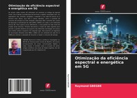 Raymond Gbegbe | OtimizaçãO Da EficiêNcia Espectral E EnergéTica Em 5G | Buch
