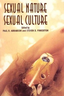 SEXUAL NATURE/SEXUAL CULTURE (THE CHICAGO SERIES ON By Paul R. Abramson & Steven