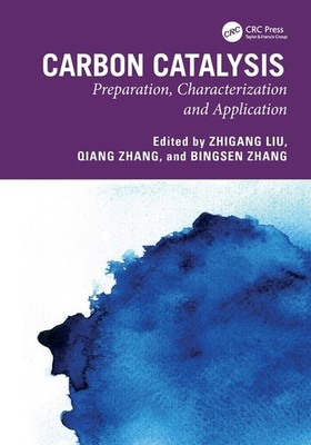 Carbon Catalysis: Preparation, Characterization and Application Paperback