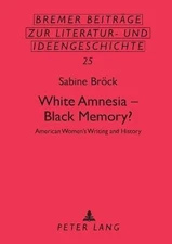 White Amnesia - Black Memory? by Peter Lang Group AG 978363133545